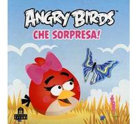 Angry birds. Che sorpresa!