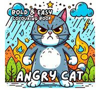 ANGRY CAT COLOURING BOOK: for Adults and Kids, Bold and Easy, Simple and Cute Designs for Relaxation 50 different illustrations - 8.5 x 8.5 size