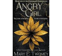 Angry Girl: 1 - Twomey Mary E.