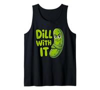Angry Pickle Citazione Divertente Pickle Dicendo Just Dill with It Canotta