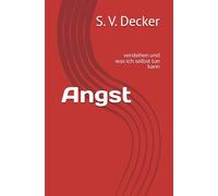 Angst: verstehen und was ich selbst tun kann