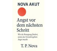 Angst vor dem nächsten Schritt: Wie du Bewegung findest, wenn das Vorwärtsgehen Angst macht