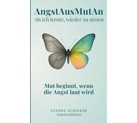 AngstAusMutAn: Als ich lernte, wieder zu atmen