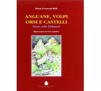 Anguane, volpi, orsi e castelli. Storie nelle Dolomiti