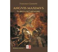 Anguis Maximus. La belva di Cartagine