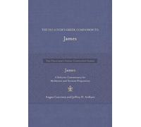 Angus Courtney The Preacher's Greek Companion to James (Copertina rigida)