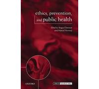 Angus Dawson Ethics, Prevention, and Public Health (Tascabile)