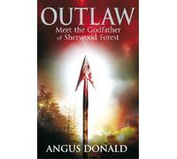 Angus Donald Outlaw (Tascabile) Outlaw Chronicles