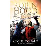 Angus Donald Robin Hood and the Caliph's Gold (Tascabile) Outlaw Chronicles