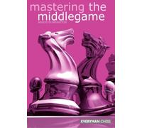 Angus Dunnington Mastering the Midgame (Tascabile)
