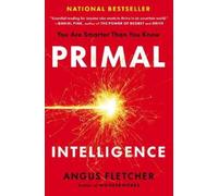 Angus Fletcher Primal Intelligence (Copertina rigida)