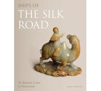Angus Forsyth Ships of the Silk Road (Copertina rigida)