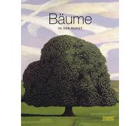 Angus Hyland Kendra Wilson Birgit Lamerz-Beckschäf Bäume in der Kun (Tascabile)