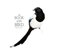 Angus Hyland Kendra Wilson The Book of the Bird (Tascabile)