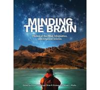 Angus J. Menuge Brian R. Krouse Robert J. Marks Minding the Brain (Tascabile)
