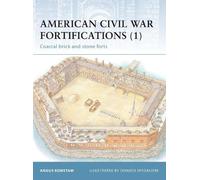 Angus Konstam American Civil War Fortifications (1) (Tascabile) Fortress
