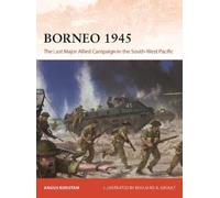 Angus Konstam – Borneo 1945: L'ultima campagna alleata nel Pacifico sud-occidentale – Tascabile