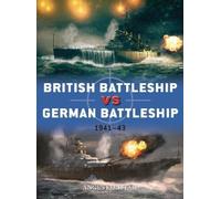 Angus Konstam British Battleship vs German Battleship (Tascabile) Duel