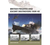 Angus Konstam British Frigates and Escort Destroyers 1939-45 (Tascabile)