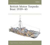 Angus Konstam British Motor Torpedo Boat 1939-45 (Tascabile) New Vanguard