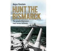 Angus Konstam Hunt the Bismarck (Tascabile)