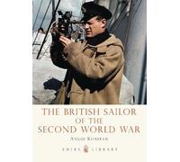 Angus Konstam The British Sailor of the Second World War (Tascabile)