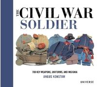 Angus Konstam The Civil War Soldier (Copertina rigida)