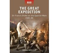 Angus Konstam The Great Expedition (Tascabile) Raid