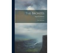 Angus M MacKay The Brontës; Fact and Fiction (Tascabile)