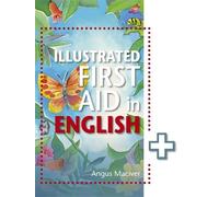Angus Maciver The Illustrated First Aid in English (Tascabile)