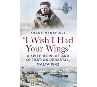 Angus Mansfield 'I Wish I Had Your Wings' (Tascabile)