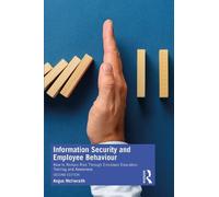 Angus McIlwraith Information Security and Employee Behaviour (Tascabile)
