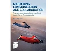 Angus McIlwraith Mastering Communication and Collaboration (Tascabile)