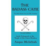 Angus McIntosh The BadAss Cane (Tascabile)