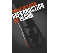 Angus McLaren Reproduction by Design (Copertina rigida)