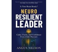 Angus Nelson Neuro Resilient Leader (Tascabile)