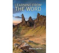 Angus Smith Learning from the Word (Copertina rigida)
