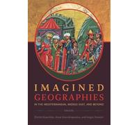 Angus Stewart Imagined Geographies in the Mediterranean, Middle East (Tascabile)