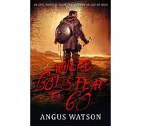 Angus Watson Where Gods Fear to Go (Tascabile) West of West