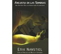 Angustia en las Sombras: Una Historia Real de Abducciones Alienígenas