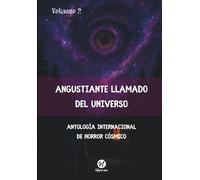 Angustiante Llamado del Universo: Antología Internacional de Horror Cósmico
