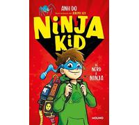 Anh Do De nerd a ninja / From Nerd to Ninja (Tascabile) Ninja Kid