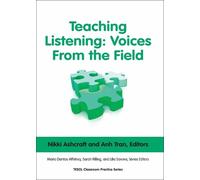 Anh Tran Nikki Ashcraft Teaching Listening: Voices From the Field (Tascabile)
