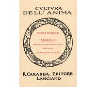 Anhelli. Prima Traduzione dall'Originale Polacco - [Casa Editrice Rocco Carabba]