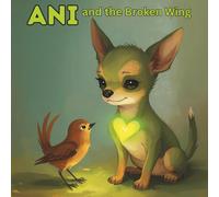 Ani and the Broken Wing