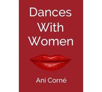 Ani Corné Dances with Women (Tascabile)