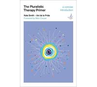 Ani de la Prida Kate Smith The Pluralistic Therapy Primer (Tascabile)