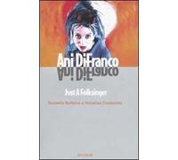 Ani DiFranco. Just a Folksinger