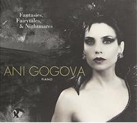 Ani Gogova - Fantasies, Fairytales & Nightmares