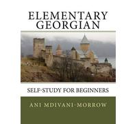 Ani Mdivani-Morrow Elementary Georgian (Tascabile)